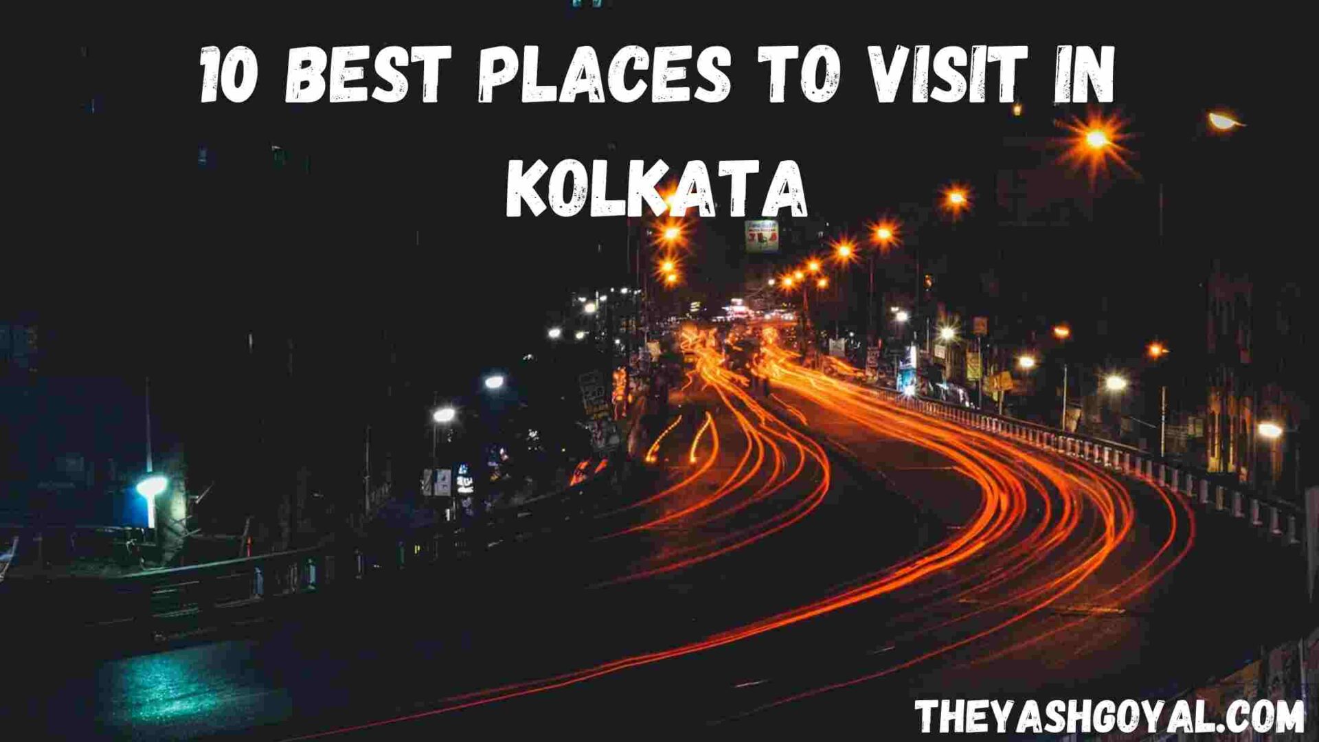 10 Best Places To Visit In Kolkata-compressed
